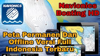 Navionics Boating HD ✅Cara Terbaru Pasang Peta Permanen Dan Offline Versi Full Indonesia Terbaru [upl. by Elletnuahc564]