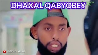 DHAXAL QABYOBEY  PART 2 [upl. by Gorey638]