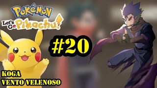 POKEMON  LETS GO PIKACHU  SWITCH  GAMEPLAY ITA  FULL SAGA  EP 20  KOGA  VENTO VELENOSO [upl. by Nahtal897]