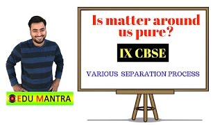 IS MATTER AROUND US PURE CLASS 9TH CBSE IX [upl. by Zanze397]