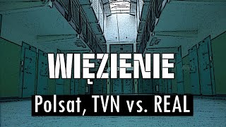 Więzienie na Polsacie i TVNie vs REAL [upl. by Ivanna624]