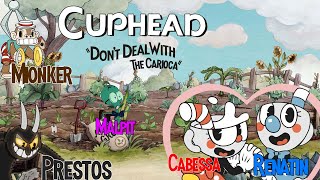 CUPHEAD FAMILIAR DO PRESTOS JA FOI PRESIDENTE EP14 [upl. by Aicittel]