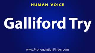 How To Pronounce Galliford Try [upl. by Hanahs]