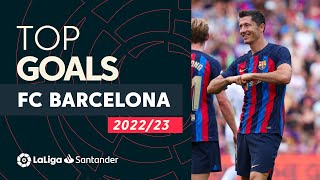 TOP 5 GOALS FC Barcelona  LaLiga Santander 20222023 CHAMPION [upl. by Htide]