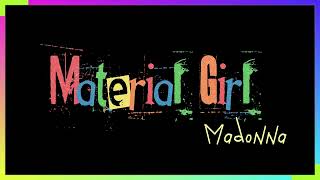 Madonna  Material Girl [upl. by Tunk]