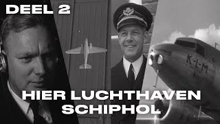 Hier Luchthaven Schiphol  Een Uniek Kijkje in het Verleden  Deel 2 [upl. by Euqinot]