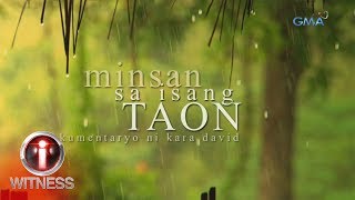 IWitness ‘Minsan sa Isang Taon’ dokumentaryo ni Kara David full episode [upl. by Domel]