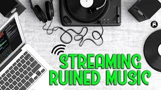 How Streaming Ruined the Music Industry sort of [upl. by Ogirdor730]