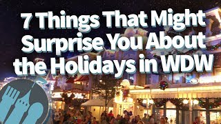 7 Things That Might Surprise You About the Holidays in Walt Disney World [upl. by Salinas]