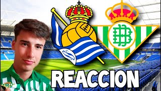 REAL SOCIEDAD vs BETIS en DIRECTO  BETICO REACCIONA AL REAL SOCIEDAD BETIS [upl. by Adnuhser874]