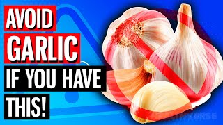 AVOID Garlic If You Have These 4 Health Problems [upl. by Elliot]