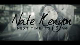 Nate Kenyon  Next Time Its 3AM Lyric Video [upl. by Pressey]