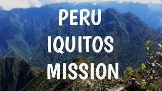 Peru Iquitos Mission [upl. by Palma]