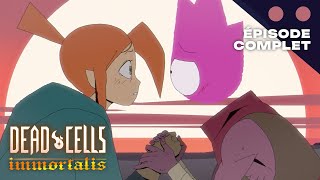 Dead Cells  Immortalis  Épisode 6 Complet VF  SUB EN [upl. by Letsou312]