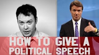 Speech How To Give a Great Political Speech [upl. by Nospmis]