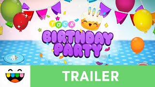 Celebrate with Toca Birthday Party  Gameplay Trailer  TocaBoca [upl. by Amsirahc826]