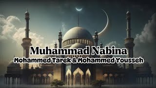 Muhammad Nabina  Mohamed Tarek ampYoussefFull Song Lyrics [upl. by Gerianna971]