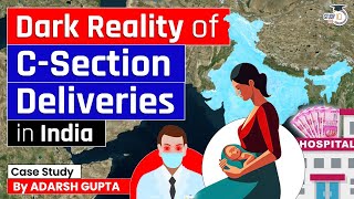 Why CSection Deliveries are Threat to Indian Mothers CSection Epidemic  UPSC Mains [upl. by Teodoro]