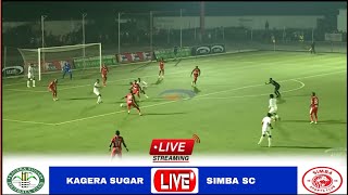 🔴LIVE  Kagera Sugar vs Simba Sc  Full Stream Ligi Kuu Ya Tanzania BaraNBC Premier League202324 [upl. by Airdua]