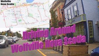 Driving Around Wolfville Nova Scotia Canada  Dash Cam Footage [upl. by Eelnyl]