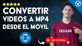 Cómo CONVERTIR tus VIDEOS a MP4 Desde tu Celular  🎬 App para Convertir 🎬 [upl. by Kirbee]