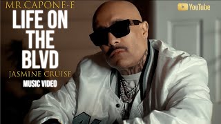 MrCaponeE  Life On The Blvd Feat Jasmine Cruise NEW Official Music Video [upl. by Arorua]