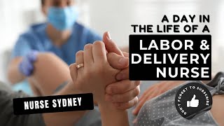 Day in the Life of a Labour amp Delivery Nurse 🤰🤱 [upl. by Lauren640]