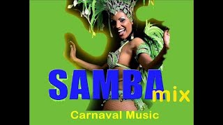 Samba Mix  Carnaval Music [upl. by Imoen]