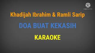 Doa buat kekasih  Khadijah Ibrahim amp Ramli Sarip Karaoke tanpa vokal [upl. by Virendra]