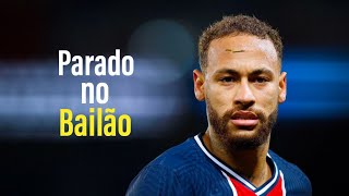 Neymar Jr  Parado no Bailão  Skills amp Goals [upl. by Heber709]