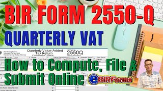 BIR FORM 2550Q  QUARTERLY VAT [upl. by Bruell904]