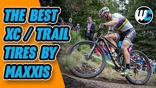 Maxxis XCTrail Tires  The Best Light amp Fast Options [upl. by Ettevroc]