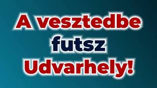 A VESZTEDBE FUTSZ UDVARHELY [upl. by Mcferren872]