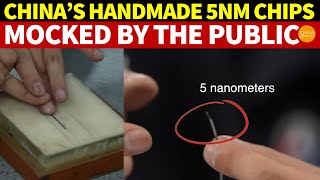 China’s HANDMADE 5NM Chips Reported by CCTV Ridiculous Fake Mocked by Public [upl. by Adlay670]