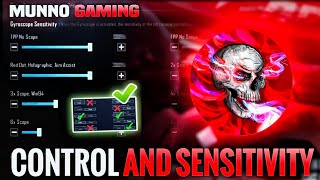 Update 30 MUNNO Gaming SENSITIVITY amp Control Code  MUNNO Gaming All Settings And SENSITIVITY [upl. by Nnyledam]