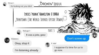 PART3 quotYorktownquot  Hamilton x BNHA quotlyrics prankquot  Probably last part [upl. by Notgnimer]