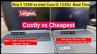 Ultra 5 125H vs Core i5 1235U  Ultra 5 125H  intel i5 12th gen  ultra 5 vs intel i5 boot time [upl. by Kraska464]