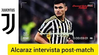 JuventusFrosinone 32 Carlos Alcaraz intervista fine gara [upl. by Dnallor]