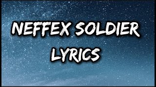 NEFFEX  Soldier 🔥 Lyricsneffexmusic [upl. by Yntruoc]