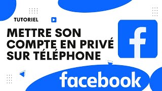 Comment mettre son compte Facebook en privé sur téléphone [upl. by Nylzaj]