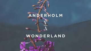 Anderholm  Wonderland [upl. by Hansen305]