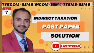 1 quotMastering Indirect Taxation A Comprehensive Guide for TYBCom Student Live Lecture Siraj Shaikh [upl. by Bond]