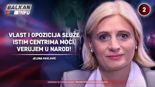 INTERVJU Jelena Pavlović  Vlast i opozicija služe istim centrima moći verujem u narod 3042024 [upl. by Oralia]