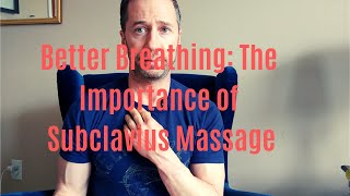 Better Breathing Subclavius Massage [upl. by Nire]