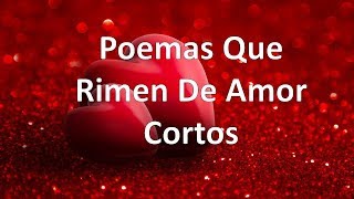 3 Poemas Que Rimen De Amor Cortos [upl. by Gnoy]