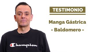 Manga Gástrica  Testimonio de Baldomero [upl. by Pellikka]