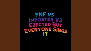 FNF vs Imposter V3 Ejected But Everyone Sings It feat Funky Party Music [upl. by Zaria]