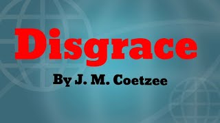 Disgrace by JM Coetzee  Summary in Hindi [upl. by Hachmann]