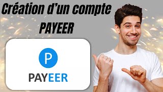 Guide complet  Comment créer un compte PAYEER pour les transactions en ligne [upl. by Hagile]