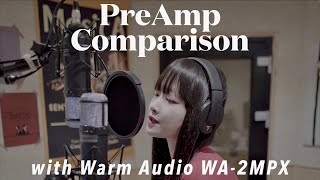 프리 앰프 비교PreAmp Comparison with Warm Audio WA2MPX [upl. by Elfreda317]